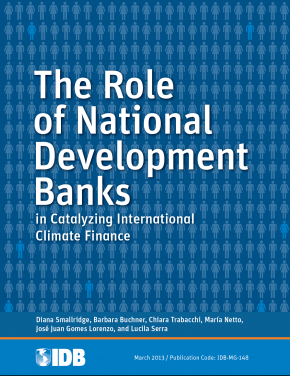 The Role of National Development Banks in Catalyzing International Climate Finance